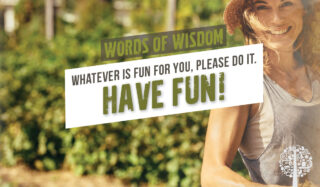Have fun in the garden