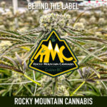 Rocky Mountain Cannabis: Setting New Standards in Craft Cannabis