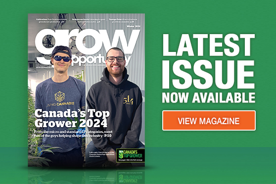 Grow Opportunity Editor’s Note: Congratulations, Canada’s Two Top Growers!