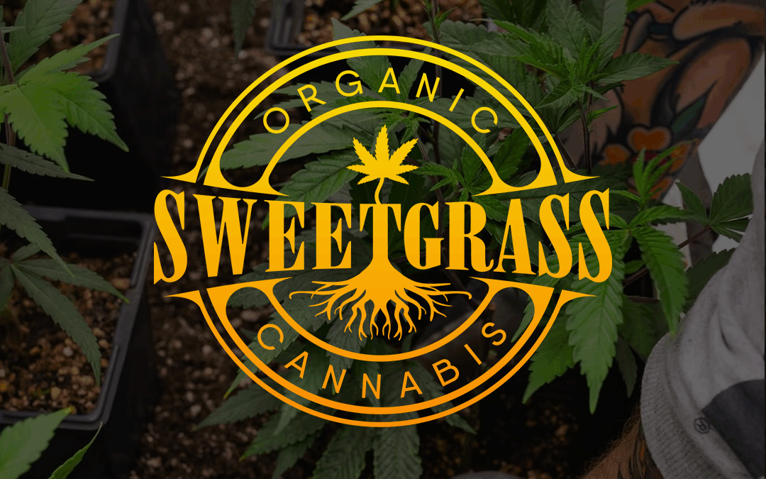 Rooted in Community, Grown with Care: Sweetgrass Cannabis Behind the Label